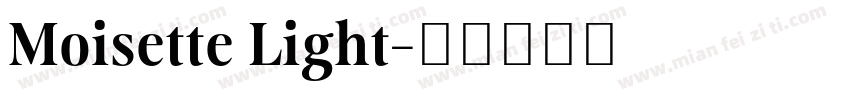 Moisette Light字体转换